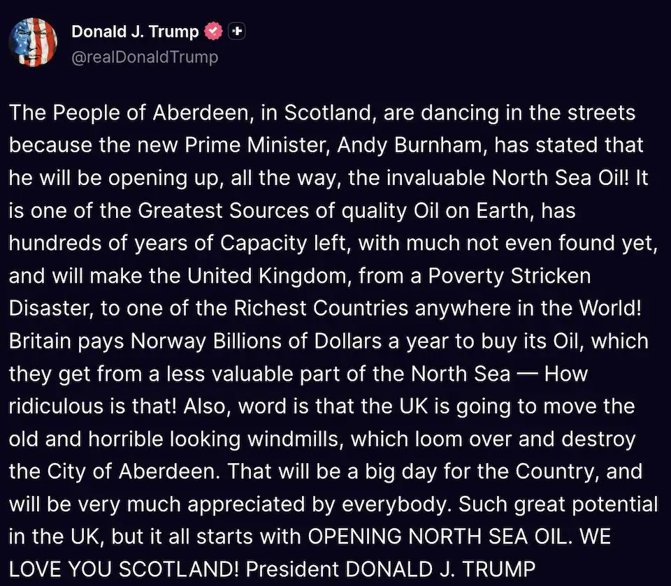 Screenshot of a Truth Social post by Donald J. Trump claiming Aberdeen is dancing in the streets because new Prime Minister Andy Burnham will open up North Sea oil, and that it will make the United Kingdom one of the richest countries in the world.